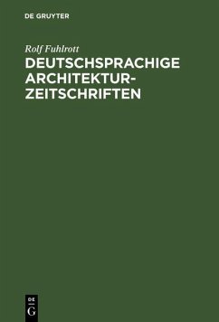 Deutschsprachige Architektur-Zeitschriften (eBook, PDF) - Fuhlrott, Rolf