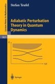 Adiabatic Perturbation Theory in Quantum Dynamics (eBook, PDF)