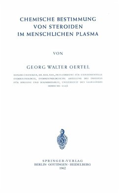 Chemische Bestimmung von Steroiden im Menschlichen Plasma (eBook, PDF) - Oertel, G. W.