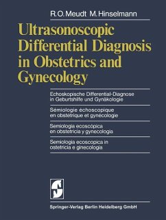 Ultrasonoscopic Differential Diagnosis in Obstetrics and Gynecology / Echoskopische Differential-Diagnose in Geburtshilfe und Gynäkologie / Semiologie echoscopique en obstetrique et gynecologie / Semiologia ecoscopica enobstetricia y gynecologia / Semiolo (eBook, PDF) - Meudt, R. O.; Hinselmann, M.