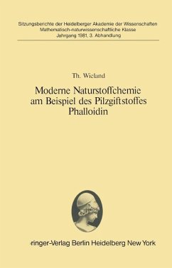 Moderne Naturstoffchemie am Beispiel des Pilzgiftstoffes Phalloidin (eBook, PDF) - Wieland, Theodor