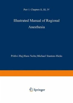Illustrated Manual of Regional Anesthesia (eBook, PDF) - Raj, P. Prithri; Nolte, Hans; Stanton-Hicks, Michael