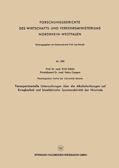 Tierexperimentelle Untersuchungen über die Alkoholwirkungen auf Erregbarkeit und bioelektrische Spontanaktivität der Hirnrinde (eBook, PDF) - Schütz, Erich