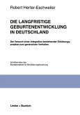 Die langfristige Geburtenentwicklung in Deutschland (eBook, PDF)