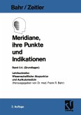 Meridiane, ihre Punkte und Indikationen (eBook, PDF)