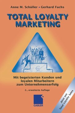 Total Loyalty Marketing (eBook, PDF) - Schüller, Anne M.; Fuchs, Gerhard