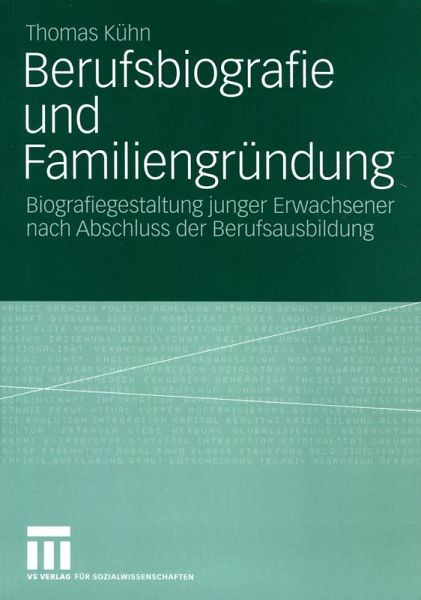 Berufsbiografie und Familiengründung (eBook, PDF) Berufsbiografie und Familiengründung (eBook, PDF)