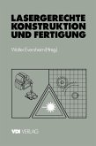 Lasergerechte Konstruktion und Fertigung (eBook, PDF)