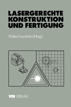 Lasergerechte Konstruktion und Fertigung (eBook, PDF) - Eversheim, Walter