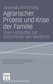 Agrarischer Protest und Krise der Familie (eBook, PDF)
