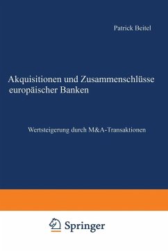 Akquisitionen und Zusammenschlüsse europäischer Banken (eBook, PDF) - Beitel, Patrick