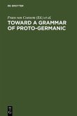 Toward a grammar of Proto-Germanic (eBook, PDF)