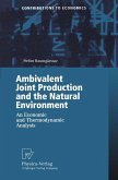Ambivalent Joint Production and the Natural Environment (eBook, PDF)