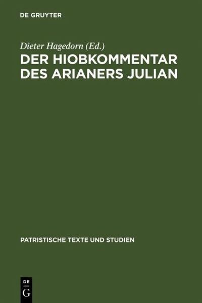 Der Hiobkommentar des Arianers Julian (eBook, PDF) Der Hiobkommentar des Arianers Julian (eBook, PDF)