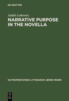 Narrative Purpose in the Novella (eBook, PDF) - Leibowitz, Judith