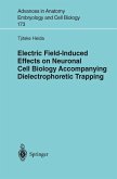 Electric Field-Induced Effects on Neuronal Cell Biology Accompanying Dielectrophoretic Trapping (eBook, PDF)