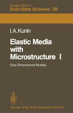 Elastic Media with Microstructure I (eBook, PDF)