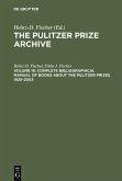 The Pulitzer Prize Archive. Documentation - Complete Bibliographical Manual of Books about the Pulitzer Prizes 1935-2003 (eBook, PDF)