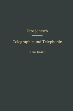 Telegraphie und Telephonie ohne Draht (eBook, PDF) - Jentsch, Otto