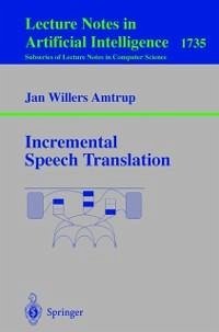 Incremental Speech Translation (eBook, PDF) - Amtrup, Jan W.