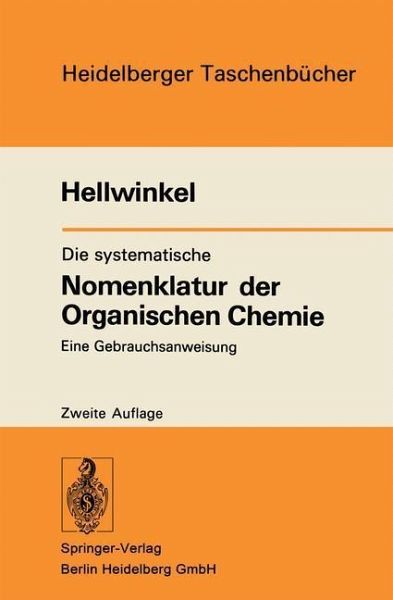 Die systematische Nomenklatur der Organischen Chemie (eBook, PDF) Die systematische Nomenklatur der Organischen Chemie (eBook, PDF)