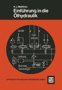 Einführung in die Ölhydraulik (eBook, PDF) - Matthies, Hans Jürgen