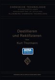 Destillieren und Rektifizieren (eBook, PDF)