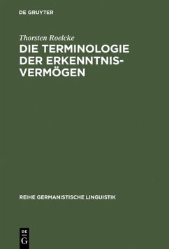 Die Terminologie der Erkenntnisvermögen (eBook, PDF) - Roelcke, Thorsten