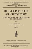 Die Agrammatischen Sprachstörungen (eBook, PDF)
