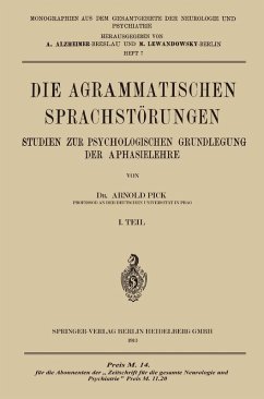 Die Agrammatischen Sprachstörungen (eBook, PDF) - Pick, Arnold