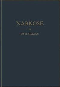 Narkose zu Operativen Zwecken (eBook, PDF) - Killian, Hans