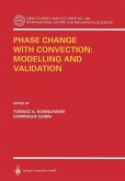 Phase Change with Convection: Modelling and Validation (eBook, PDF)