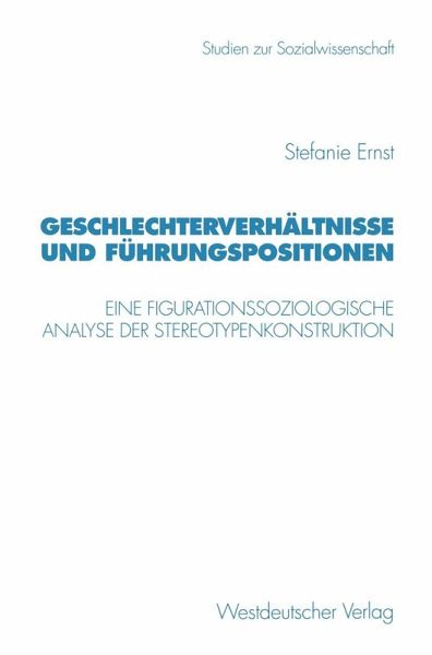 Geschlechterverhältnisse und Führungspositionen (eBook, PDF) Geschlechterverhältnisse und Führungspositionen (eBook, PDF)