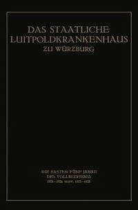 Cover Das Staatliche Luitpoldkrankenhaus zu Würzburg (eBook, PDF)