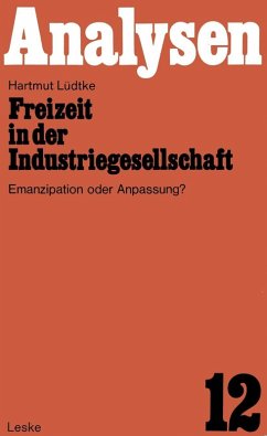 Freizeit in der Industriegesellschaft (eBook, PDF) - Lüdtke, Hartmut