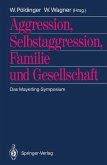 Aggression, Selbstaggression, Familie und Gesellschaft (eBook, PDF)