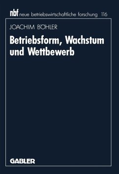 Betriebsform, Wachstum und Wettbewerb (eBook, PDF) - Böhler, Joachim