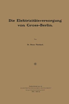 Die Elektrizitätsversor¿un¿ von Gross-Berlin (eBook, PDF) - Thierbach, Bruno