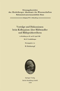 Cover Vorträge und Diskussionen beim Kolloquium über Bildwandler und Bildspeicherröhren in Heidelberg am 28. und 29. April 1958 (eBook, PDF)