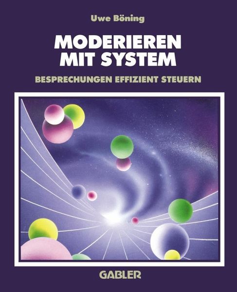 Moderieren mit System (eBook, PDF) Moderieren mit System (eBook, PDF)