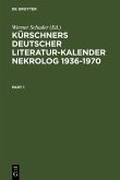 Kürschners Deutscher Literatur-Kalender. Nekrolog 1936-1970 (eBook, PDF)