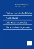 Betriebswirtschaftliche Ausbildung und internationales Personalmanagement (eBook, PDF)