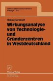 Wirkungsanalyse von Technologie- und Gründerzentren in Westdeutschland (eBook, PDF)