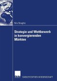 Strategie und Wettbewerb in konvergierenden Märkten (eBook, PDF)