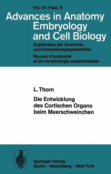 Die Entwicklung des Cortischen Organs beim Meerschweinchen (eBook, PDF) Die Entwicklung des Cortischen Organs beim Meerschweinchen (eBook, PDF)