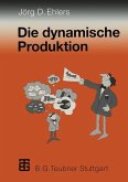Die dynamische Produktion (eBook, PDF)