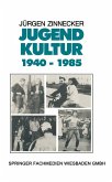 Jugendkultur 1940 - 1985 (eBook, PDF)