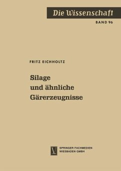 Silage und ähnliche Gärerzeugnisse (eBook, PDF) - Eichholtz, Fritz