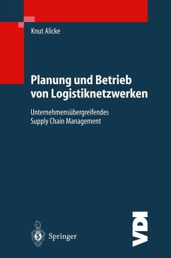 Planung und Betrieb von Logistiknetzwerken (eBook, PDF) - Alicke, Knut