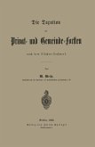 Die Taxation der Privat- und Gemeinde-Forsten nach dem Flächen-Fachwerk (eBook, PDF) Die Taxation der Privat- und Gemeinde-Forsten nach dem Flächen-Fachwerk (eBook, PDF)